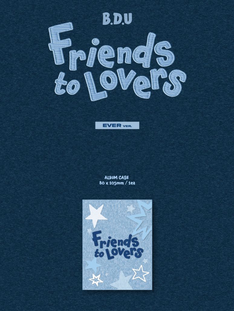 B.D.U - FRIENDS TO LOVERS (EVER VER.) - Image 2
