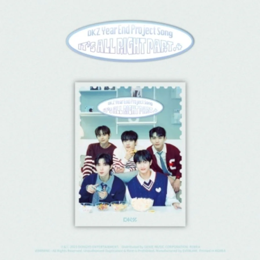 DKZ - IT'S ALL RIGHT PART.4 (YEAR END PROJECT SONG) EVER MUSIC ALBUM