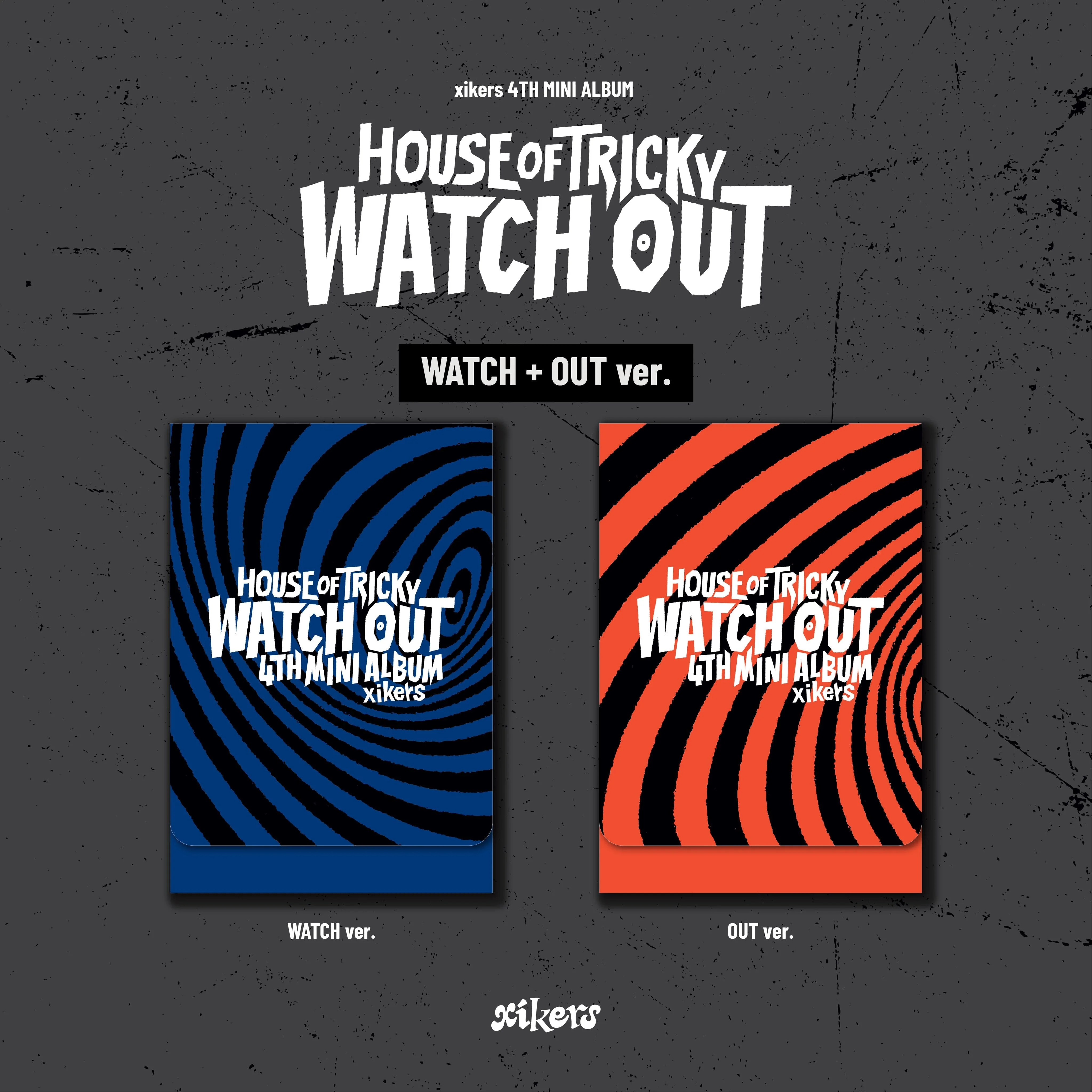 XIKERS - HOUSE OF TRICKY WATCH OUT (4TH MINI ALBUM) PLVE VER.